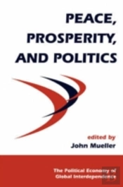 Peace, Prosperity, And Politics