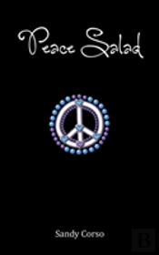 Peace Salad (100 Tips To Inspire A Peaceful Life)