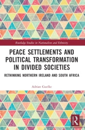 Peace Settlements And Political Transformation In Divided Societies