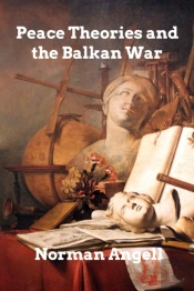 Peace Theories And The Balkan War