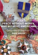 Peace Without Money, War Without Americans