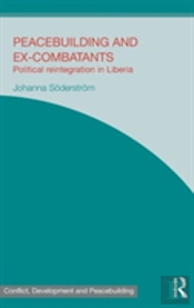Peacebuilding And Ex-Combatants