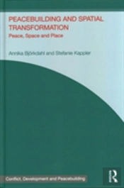 Peacebuilding And Spatial Transformation