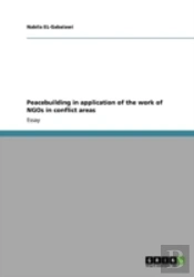 Peacebuilding In Application Of The Work Of Ngos In Conflict Areas