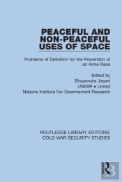 Peaceful And Non-Peaceful Uses Of Space