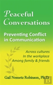 Peaceful Conversations - Preventing Conflict In Communication