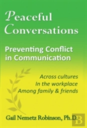 Peaceful Conversations - Preventing Conflict In Communication