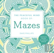 Peaceful Mind Book Of Mazes