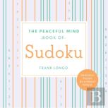 Peaceful Mind Book Of Sudoku