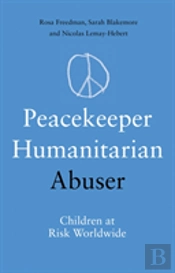 Peacekeeper, Humanitarian, Abuser