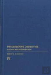 Peacekeeping Under Fire