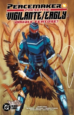 Bertrand.pt - Peacemaker Presents: The Vigilante/Eagly Double Feature!
