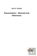 Peacemakers - Blessed And Otherwise
