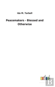 Peacemakers - Blessed And Otherwise