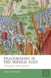 Peacemaking In The Middle Ages