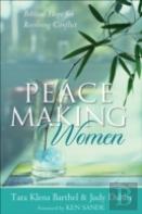 Peacemaking Women Â€“ Biblical Hope For Resolving Conflict