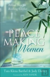 Peacemaking Women Â€“ Biblical Hope For Resolving Conflict