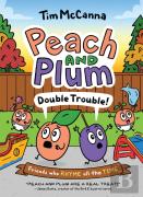Peach And Plum: Double Trouble! (A Graphic Novel)