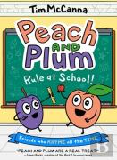 Peach And Plum: Rule At School! (A Graphic Novel)