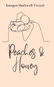 Peaches And Honey