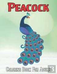 Peacock Coloring Book For Adults