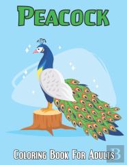 Peacock Coloring Book For Adults