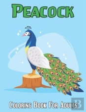 Peacock Coloring Book For Adults