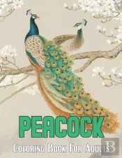 Peacock Coloring Book For Adults