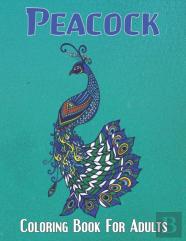 Peacock Coloring Book For Adults