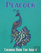 Peacock Coloring Book For Adults