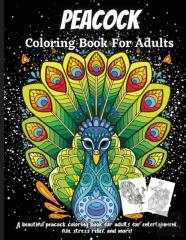 Peacock Coloring Book For Adults