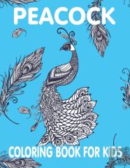 Peacock Coloring Book For Kids
