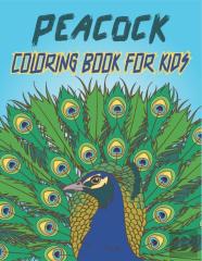 Peacock Coloring Book For Kids