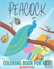 Peacock Coloring Book For Kids
