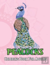 Peacocks Coloring Book For Adults