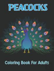 Peacocks Coloring Book For Adults