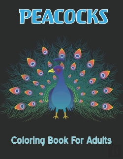 Bertrand.pt - Peacocks Coloring Book For Adults