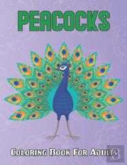 Peacocks Coloring Book For Adults