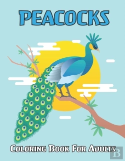 Bertrand.pt - Peacocks Coloring Book For Adults