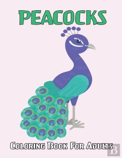 Bertrand.pt - Peacocks Coloring Book For Adults