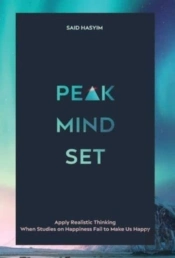Peak Mindset: Apply Realistic Thinking W