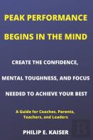 Peak Performance Begins In The Mind