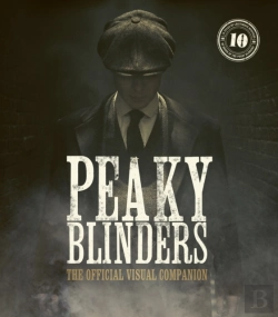 Bertrand.pt - Peaky Blinders: The Official Visual Companion
