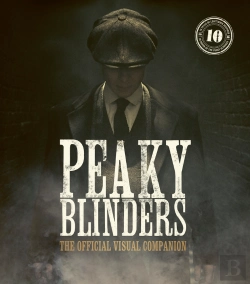 Bertrand.pt - Peaky Blinders: The Official Visual Companion