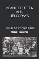 Peanut Butter And Jelly Days