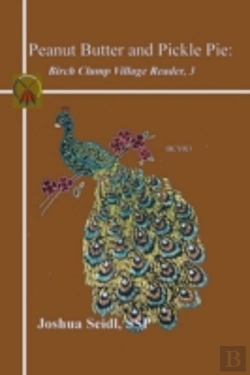 Bertrand.pt - Peanut Butter And Pickle Pie: Birch Clump Village Reader, 3