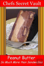 Peanut Butter: So Much More Than Sandwiches