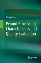 Peanut Processing Characteristics And Quality Evaluation