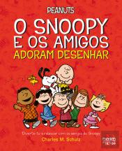 Peanuts: O Snoopy e os Amigos Adoram Desenhar