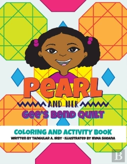 Bertrand.pt - Pearl And Her Gee'S Bend Quilt Coloring And Activity Book